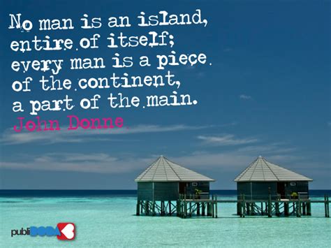 The text provides a complete analysis and summary of no man is an island. Famous quotes e-cards - No man is an island