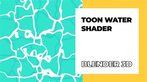 Toon Water Shader Blender Tutorial Youtube