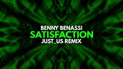 Benny Benassi Satisfaction Justus Remix Youtube