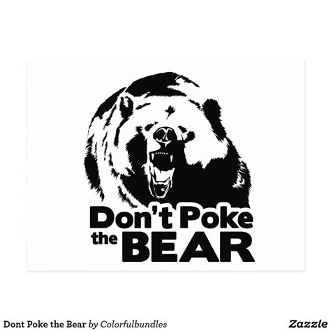 Dont Poke The Bear Postcard Zazzle Poke The Bear Dont Poke The
