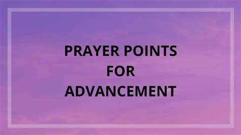 30 Prayer Points For Advancement In Life Everyday Prayer Guide