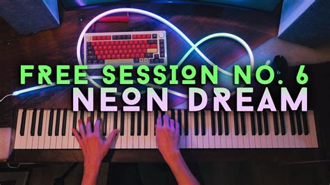 Free Sessions № 6 Neon Dream Youtube