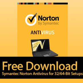 If your computer or laptop operates with windows 10, download avira free security, the best free antivirus for windows 10. Free Download Symantec Norton Antivirus for 32/64-Bit Setups