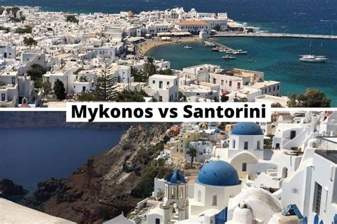 Which Greek Island Is Right For You Mykonos Or Santorini