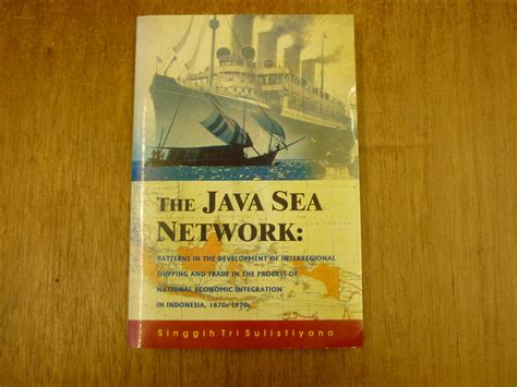 The Java Sea Network: Patterns in the Development of International