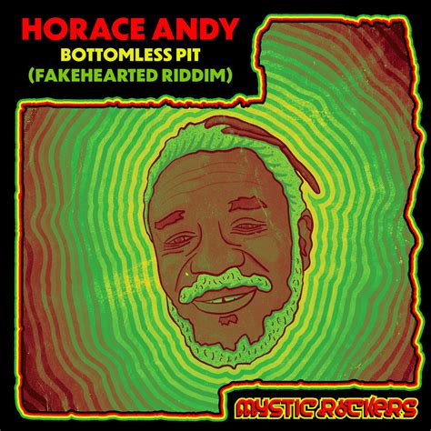 Release Mystic Rockers Feat Horace Andy Bottomless Pit