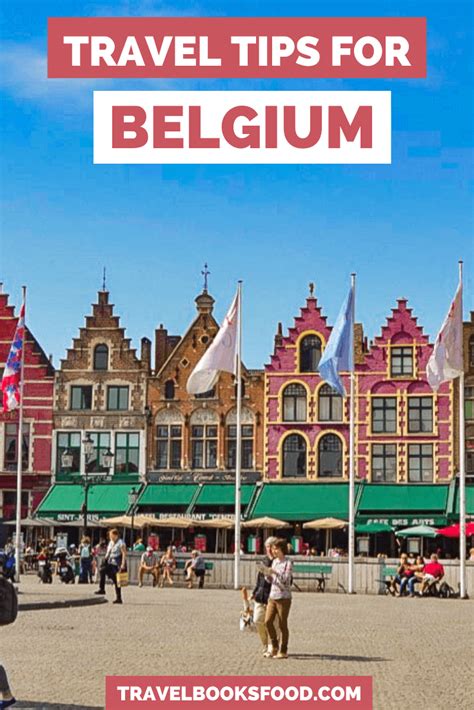 Belgium Travel Tips Ultimate Guide To Traveling In Belgium
