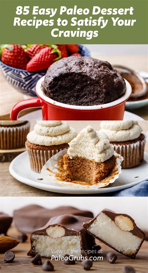 85 Easy Paleo Dessert Recipes To Satisfy Your Cravings Paleo Grubs