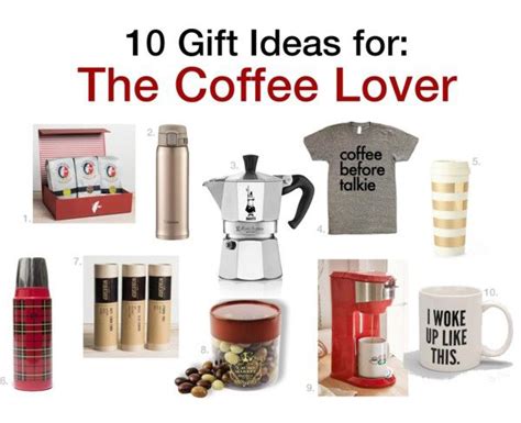 What better way to demonstrate your affection than by making your boyfriend a will he appreciate your gift, or be unimpressed.? IGNITE Style: 10 Gift Ideas for: The Coffee Lover