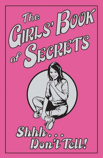 The Girls Book Of Secrets Shhh Dont Tell Scholastic Kids Club