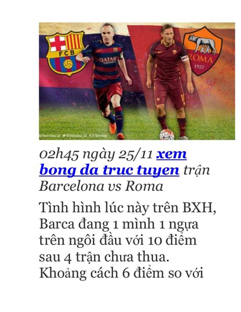 We cover all countries, leagues and competitions in unbeatable detail. Ket qua bong da truc tuyen barcelona vs roma
