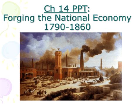 Chapter 14 Forging The National Economy 1790 1860