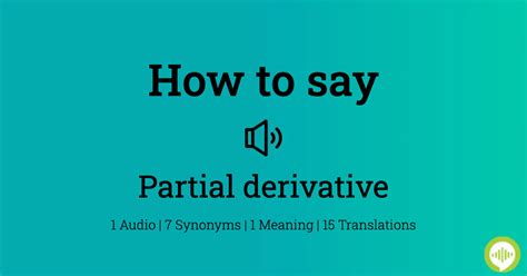 How To Pronounce Partial Derivative
