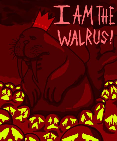I Am The Walrus By Ninjablast On Newgrounds