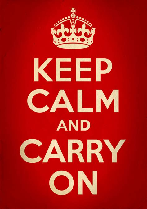 Keep Calm And Carry On The Run Of Play
