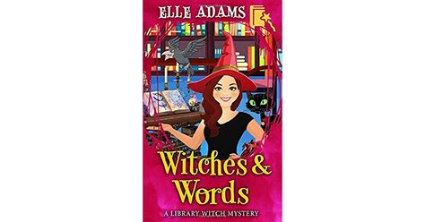 Witches And Words By Elle Adams