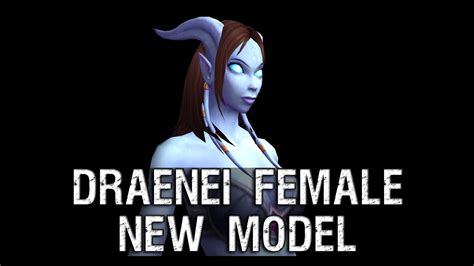 Draenei Female Character New Model Preview Warlords Of Draenor Youtube