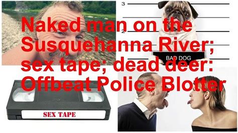 Naked Man On The Susquehanna River Sex Tape Naked Peeper Offbeat