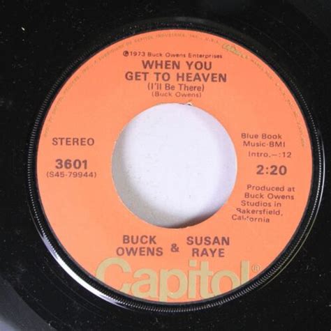 Country 45 Buck Owens And Susan Raye When You Get To Heaven The Good