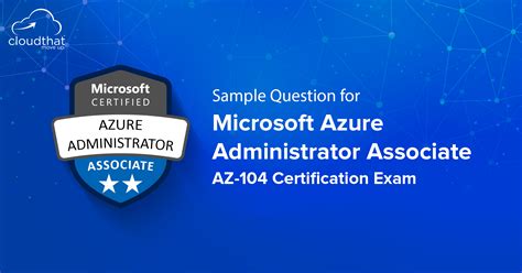 Sample Questions For Microsoft Azure Administrator Az 104 Certification