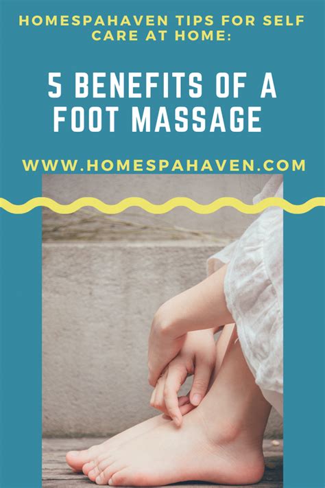 What Are The Benefits Of A Foot Massage Why You May Need One Homespahaven