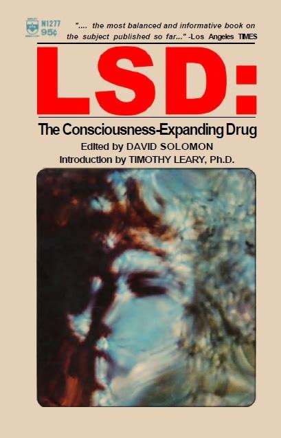 Lsd The Consciousness Expanding Drug By David Solomon Goodreads