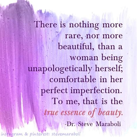 Quote By Steve Maraboli There Is Nothing More Rare Nor