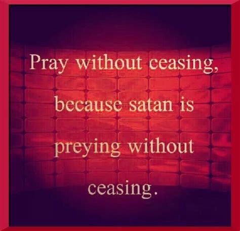 Pray Without Ceasing Spiritual Quotes Scripture Quotes Quotes