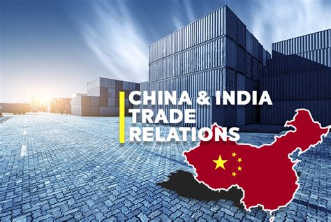 China Continues To Stand Top In The India China Trade Relations
