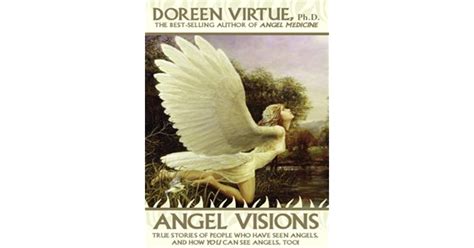 Angel Visions True Stories Of People Who Have Seen Angels And How You