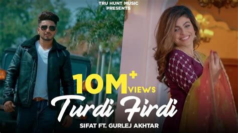 New Punjabi Song 2020 Turdi Firdi Sifat And Gurlej Akhtar Proof