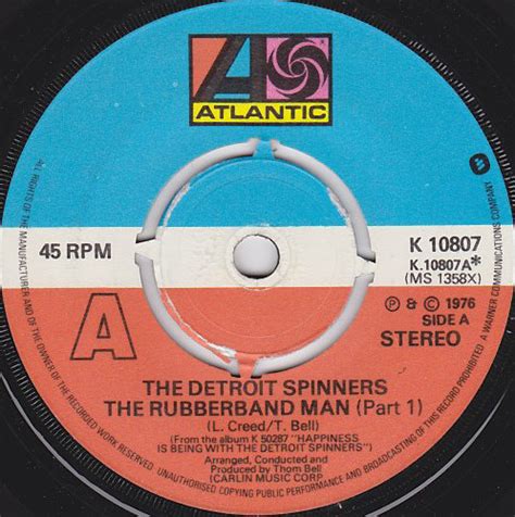 The group still tours as of 2006. The Detroit Spinners* - The Rubberband Man (1976, Push-out ...