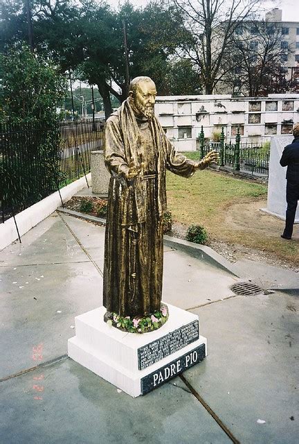 Padre Pio Statue In New Orleans La Statue Of Padre Pio In Flickr