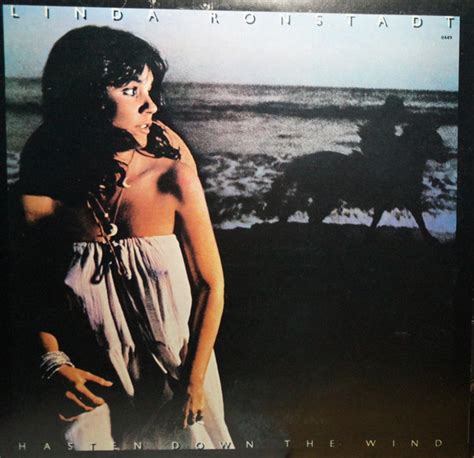 Linda Ronstadt Hasten Down The Wind Vinyl Discogs