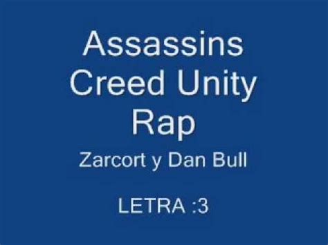 Assassins Creed Unity Rap Zarcort Y Dan Bull Letra Youtube