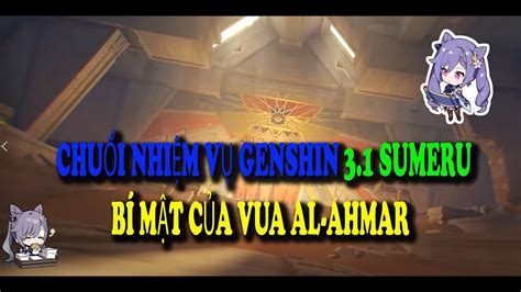 Genshin Impact - Cõi mộng hoàng kim, Ngai vàng vua Al-Ahmar. Nhiệm vụ