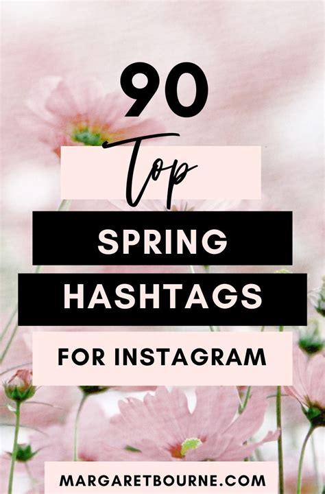 90 Fresh Best Spring Hashtags For Instagram 2024