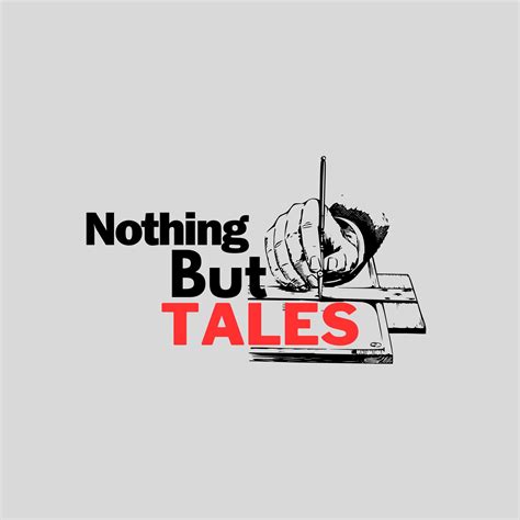 Nothing But Tales