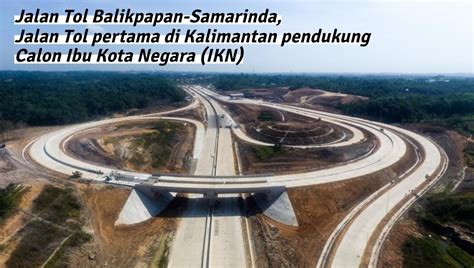 Jalan Tol Balikpapan Samarinda Jalan Tol Pertama Di Kalimantan