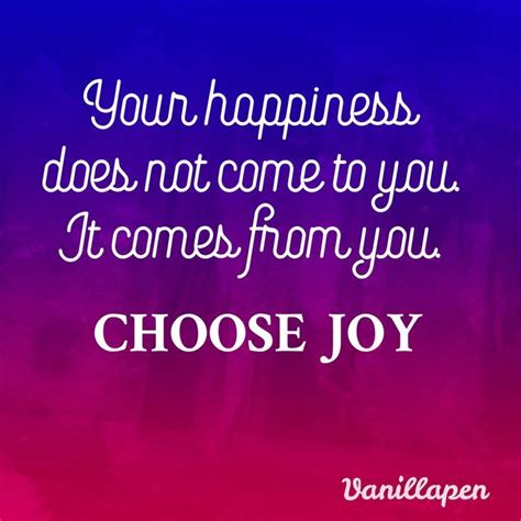 Joy Quotes Choose Joy Joy Quotes Quotes To Live By Choose Joy Good