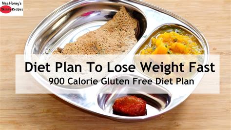 Diet Plan To Lose Weight Fast 900 Calorie Gluten Free Full Day Meal
