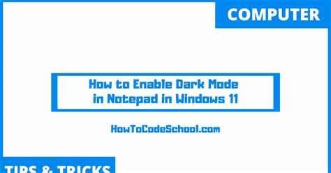 How To Enable Dark Mode In Notepad In Windows 11