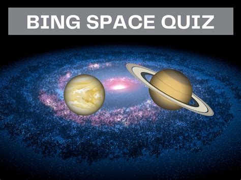 Bing Space Quiz Test Your Knowledge On Bing Quiz