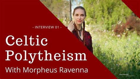 Gaelic Reconstructionism Or Celtic Polytheism Interview With