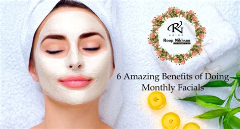 6 Amazing Benefits Of Monthly Facials Mahilagupshup