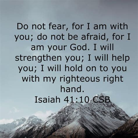 Do Not Fear For I Am With You Do Nor Be Afraid For I Am Your God I