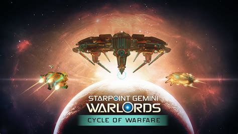 Starpoint Gemini Warlords Cycle Of Warfare Dlc Out Now On Steam News