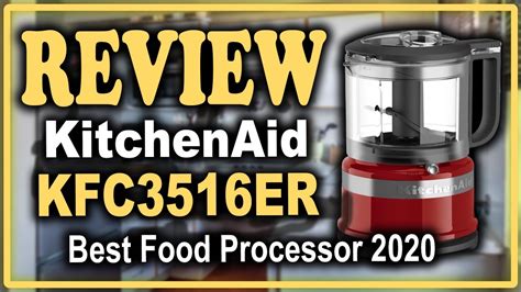 Top 10 best food processors consumer. KitchenAid KFC3516ER Food Processor Reviews - Best Food ...