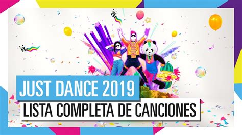 Lista Completa De Canciones Just Dance 2019 Oficial Hd Youtube