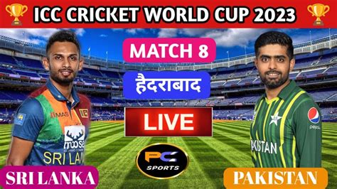 Live Pak Vs Sl World Cup Match Score Pak Vs Sl Live Match Today